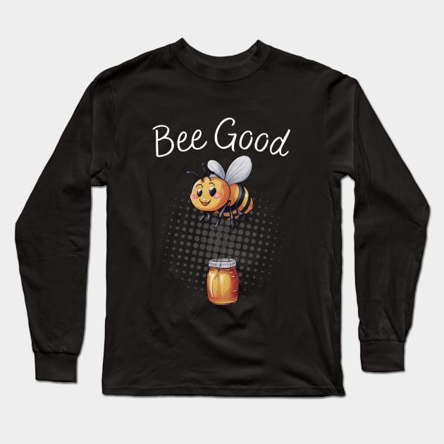 Bee Good a cute bee cartoon carrying a honey jar. Long Sleeve T-Shirt by CoolFuture